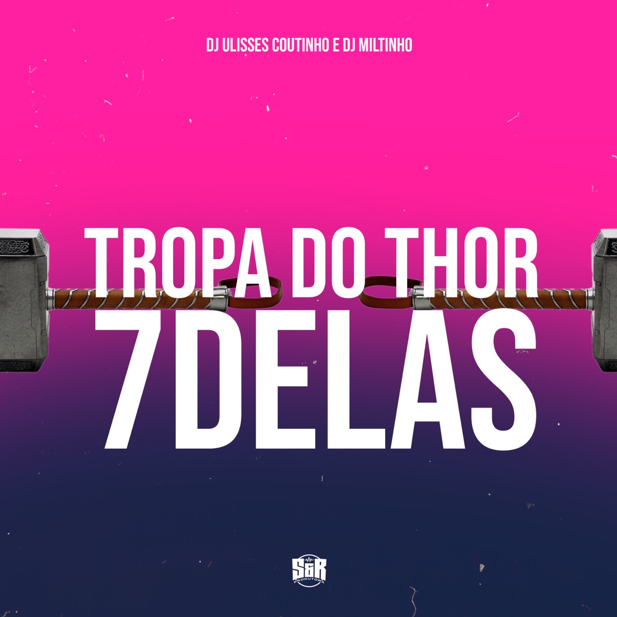 Mtg - Tropa do Thor 7 Delas - Single by DJ ULISSES COUTINHO & Dj Miltinho album cover