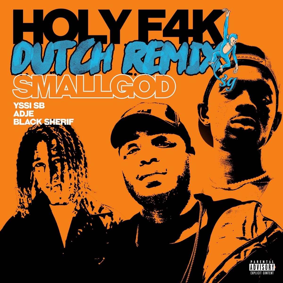 Holy F4k (Remix) [feat. Black Sherif] - Single by Smallgod, Adje & Yssi SB album cover