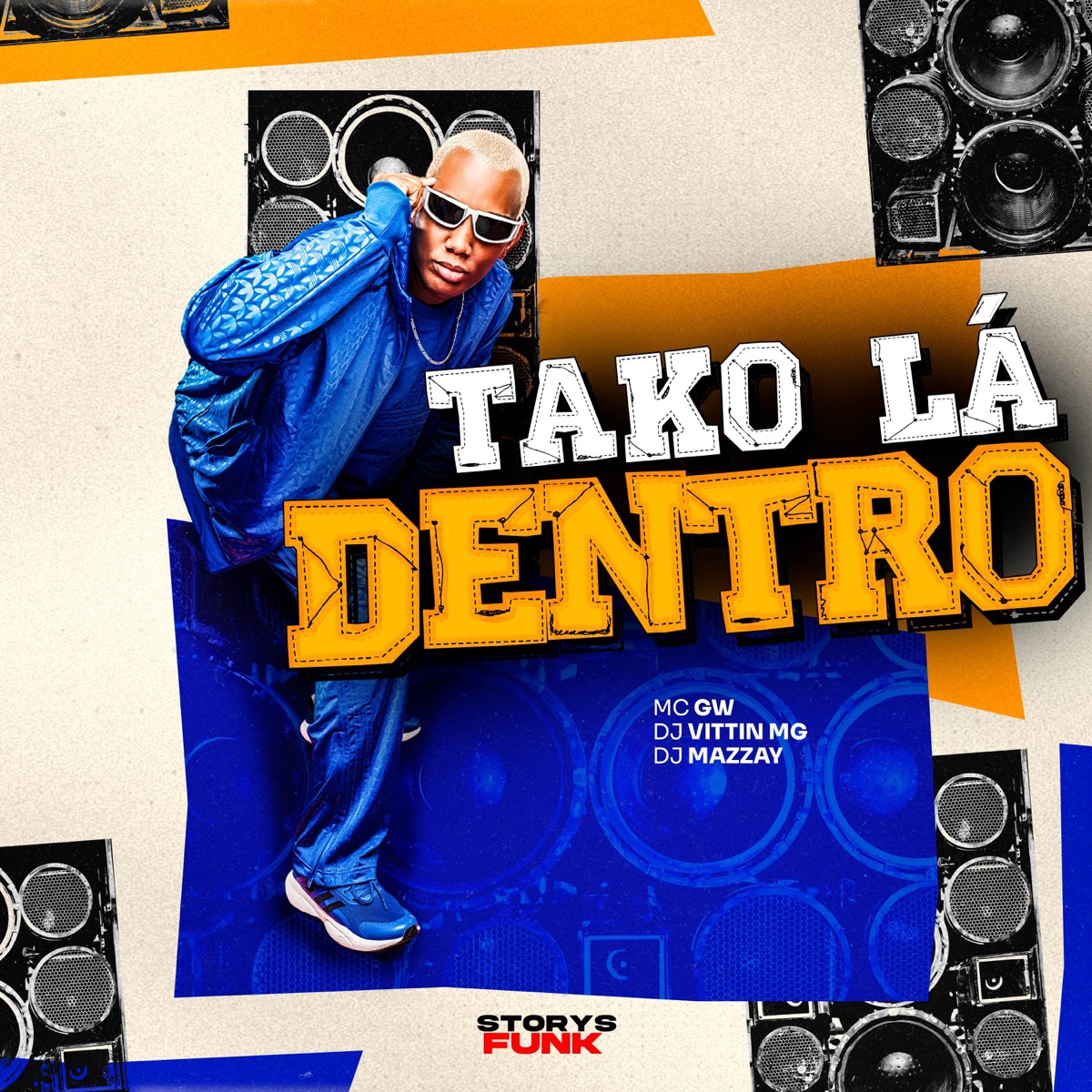 Tako Lá Dentro - Single by DJ VITTIN MG, DJ MAZZAY, Storys Funk & Mc Gw album cover