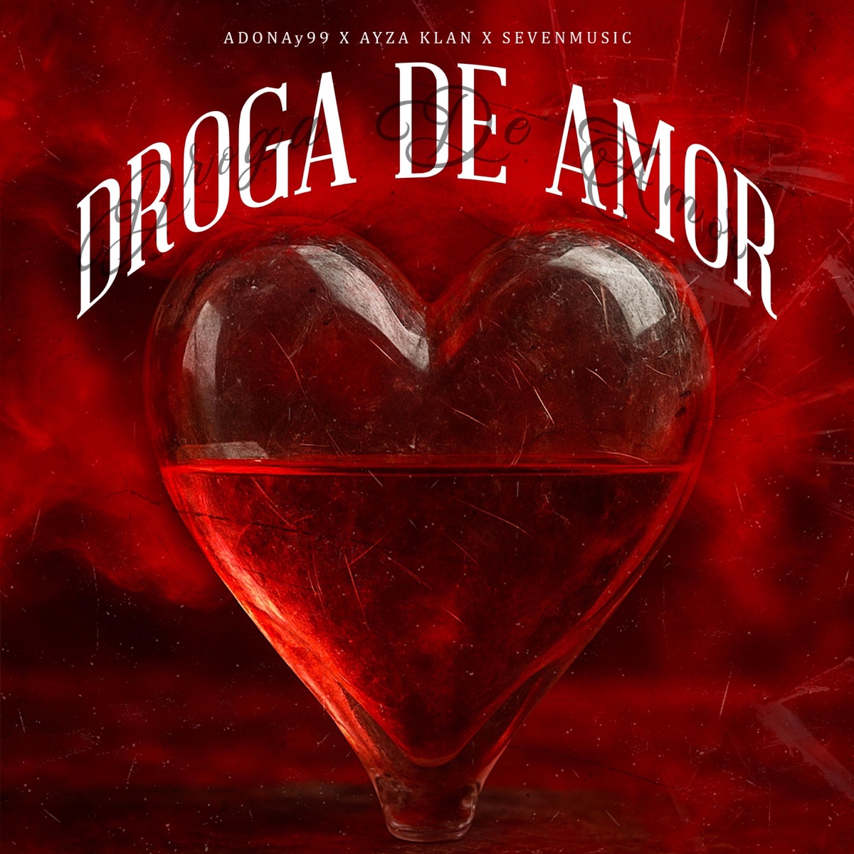Droga De Amor - Single by Adonay99, Ayza Klan & Sevenmusic album cover