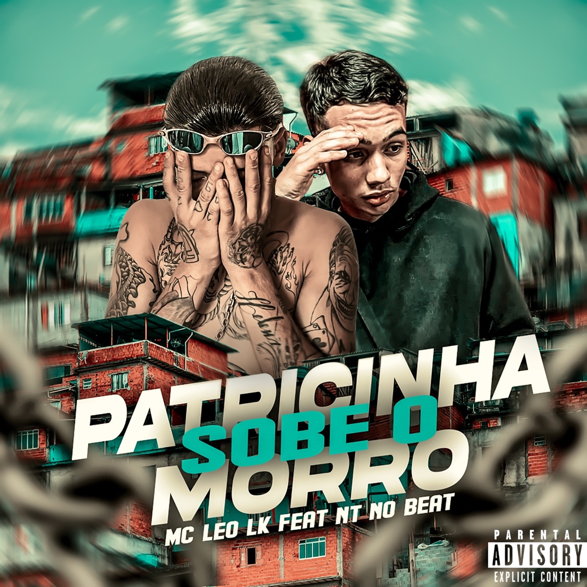 Patricinha Sobe o Morro (feat. NT NOBEAT) - Single by Mc LEO LK album cover
