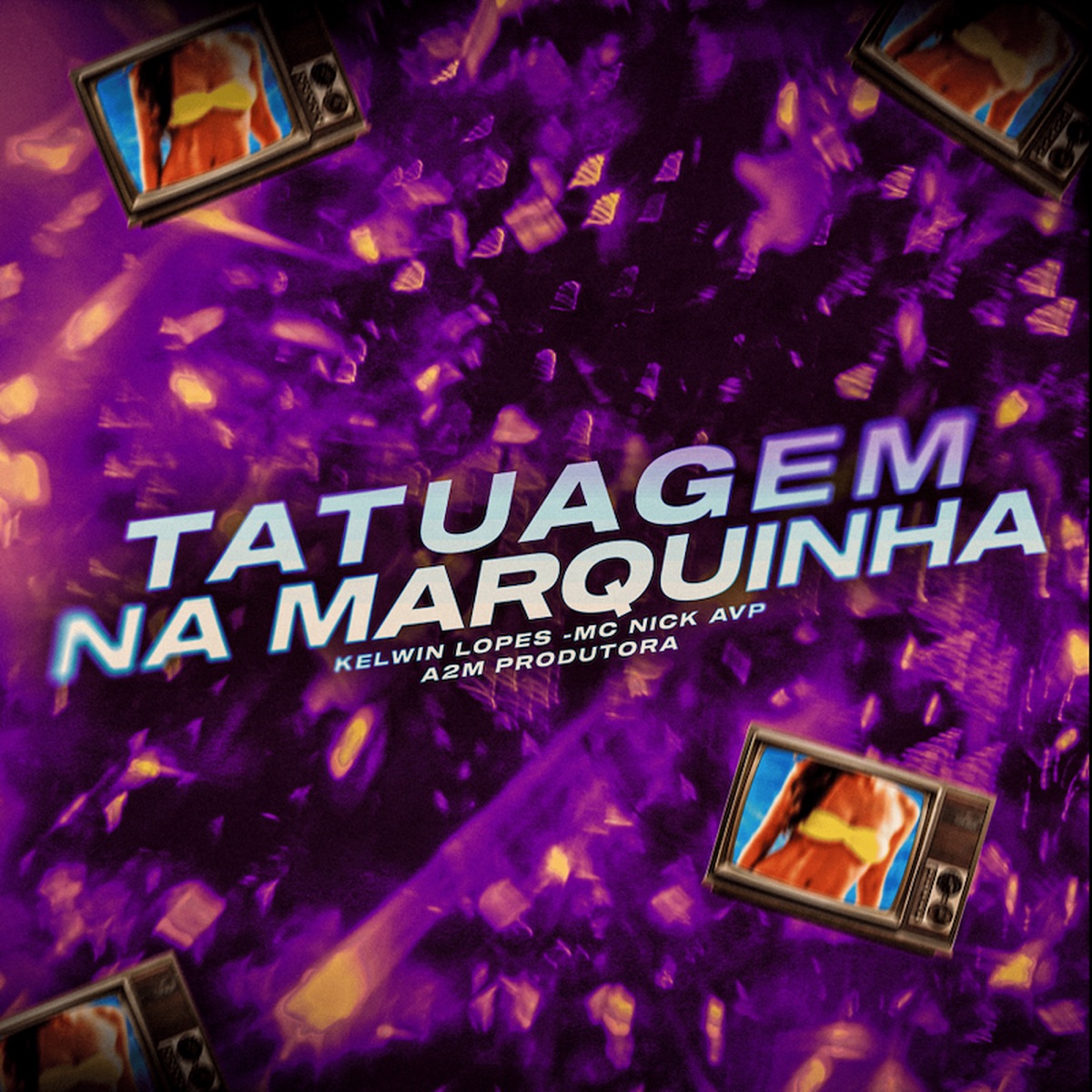 Tatuagem na Marquinha - Single by Kelwin Lopes, Mc Nick AVP & A2M PRODUTORA album cover