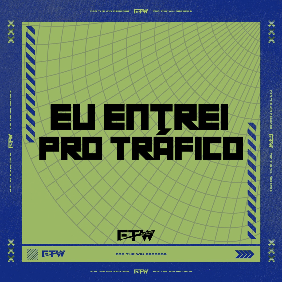 Eu Entrei pro Tráfico - Single by DJ Cyber Original, MC PETT & FTW RECORDS album cover