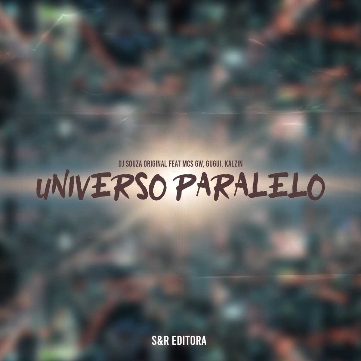 Universo Paralelo - Single by DJ Souza Original, MC GW, Mc Gugui & MC Kalzin album cover