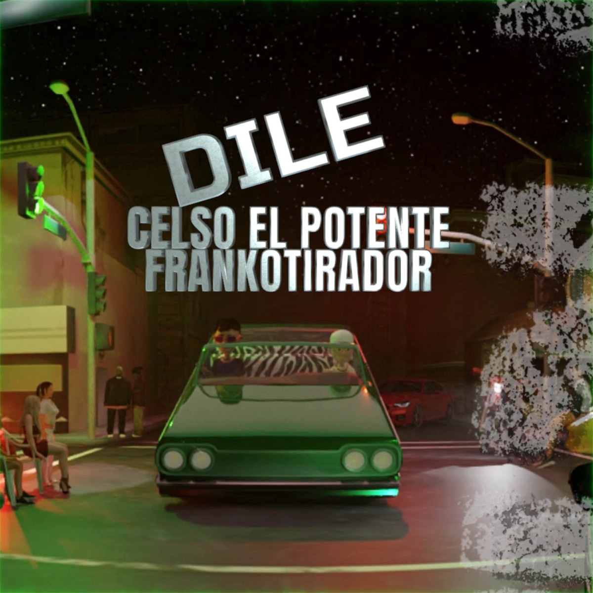 Dile - Single by Celso El Potente, frankotirador & Dos Lobos Records album cover