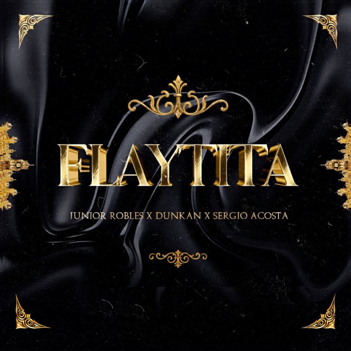 Flaytita - Single by Junior Robles, Dunkan & Sergio Acosta album cover