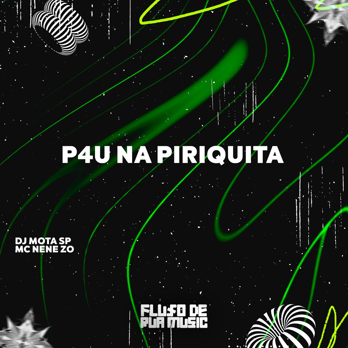 P4U na Piriquita - Single by DJ MOTA SP & Mc Nene ZO album cover