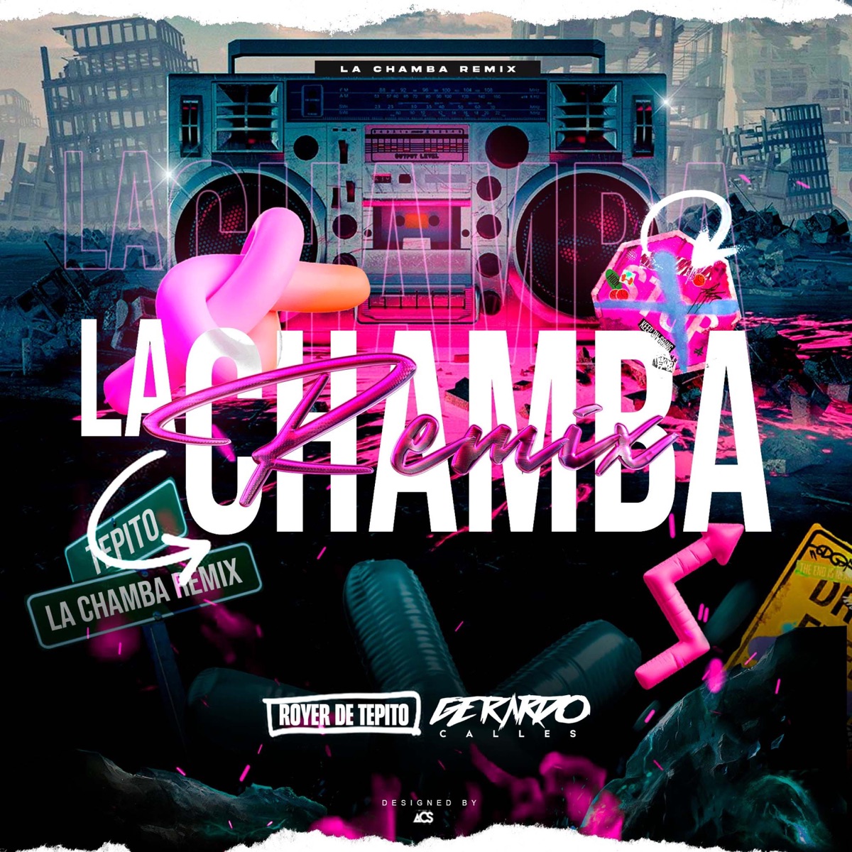La Chamba (feat. Royer De Tepito) [Remix] - Single by Gerardo Calles album cover