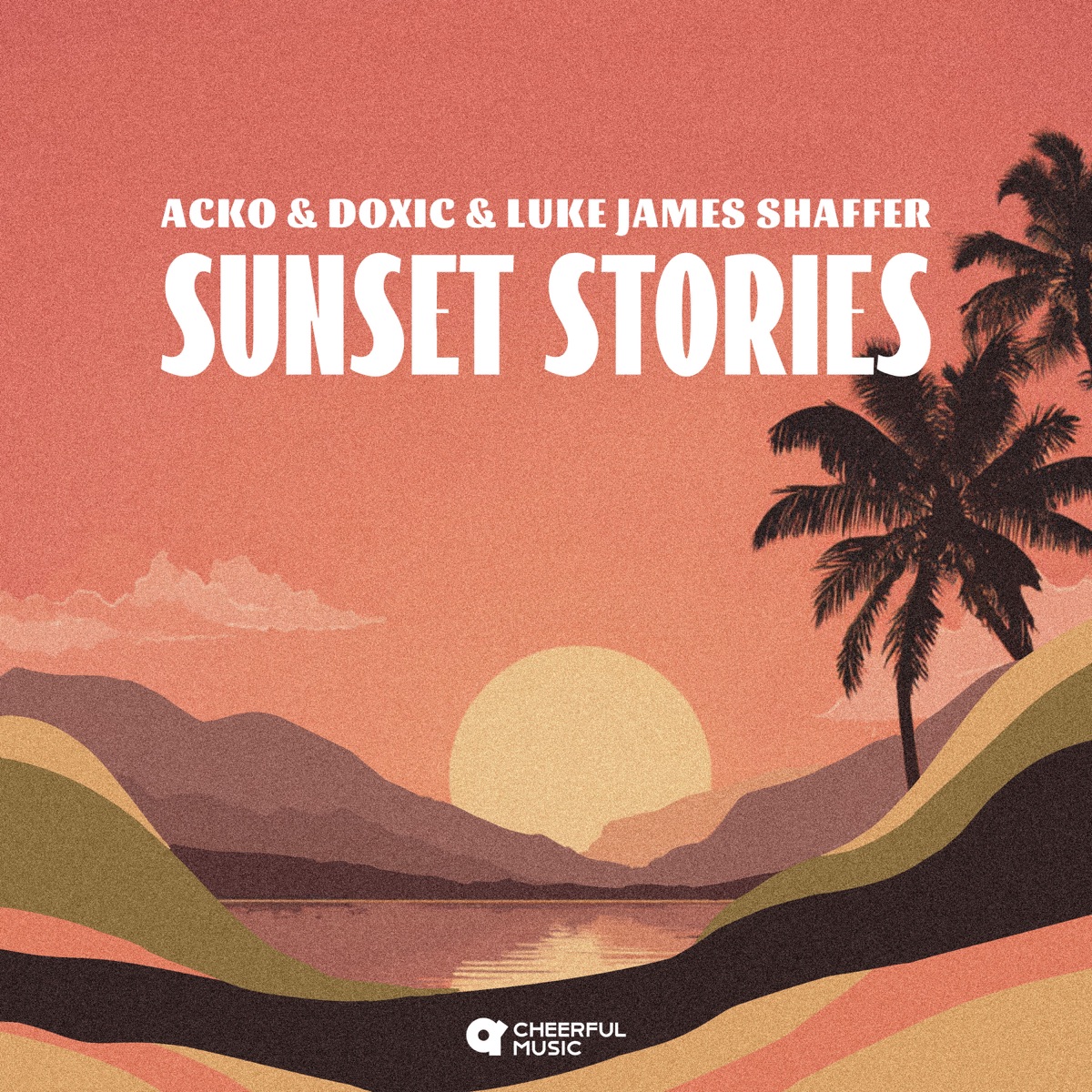 Sunset Stories - Single by Acko, DOXIC & Luke James Shaffer album cover