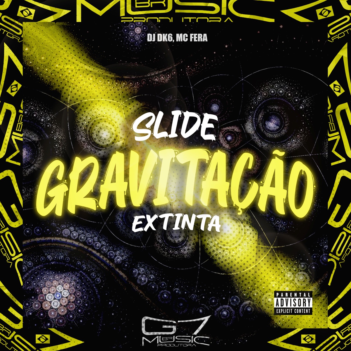 Slide Gravitação Extinta (feat. Mc Fera) - Single by DJ DK6 album cover