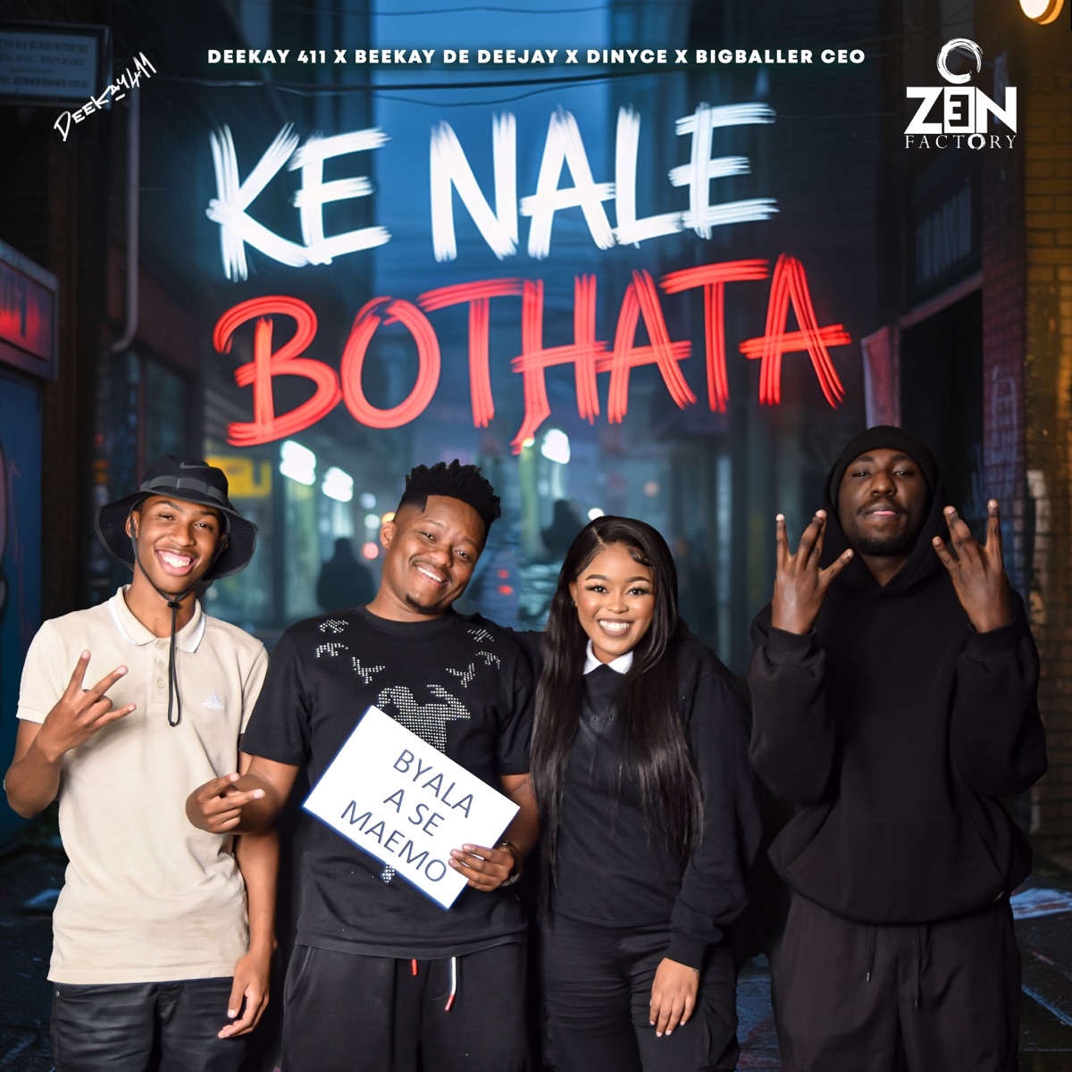 Ke Nale Bothatha (feat. Dinyce) - Single by Deekay 411, Beekay Da Deejay & BigBaller_Ceo album cover