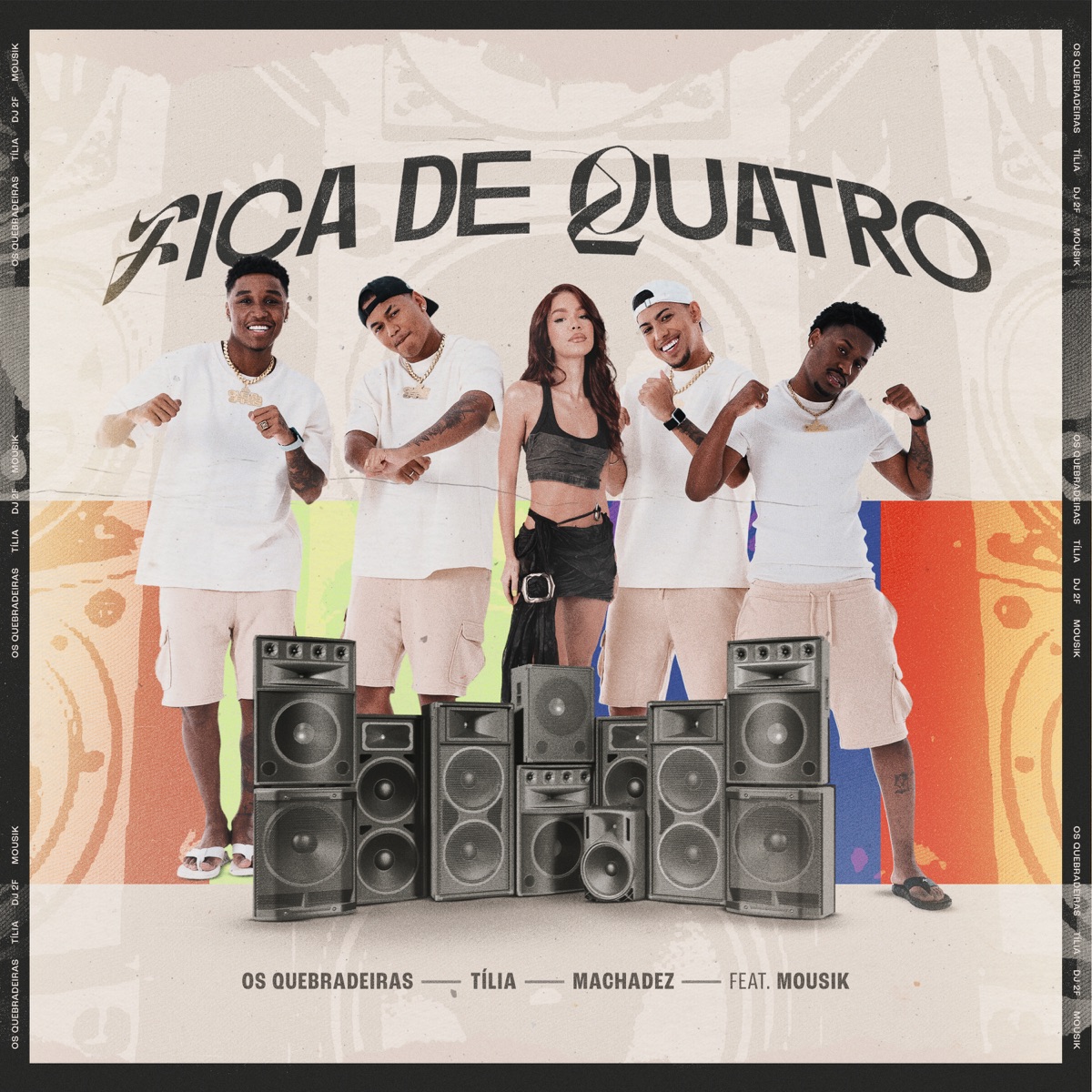 Fica de Quatro (feat. Mousik) - Single by Os Quebradeiras, Tília & Machadez album cover