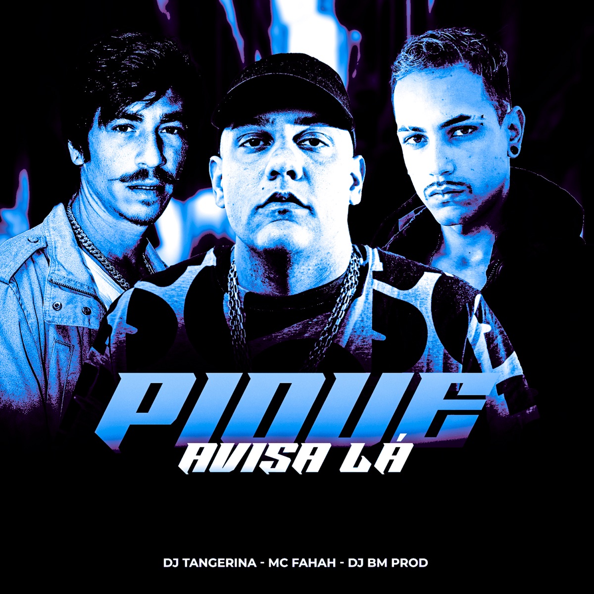 Pique Avisa Lá - Single by DJ BM PROD, MC Fahah & Dj Tangerina album cover