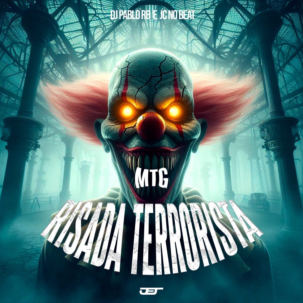 Mtg Risada Terrorista - Single by DJ Pablo RB & JL o único album cover