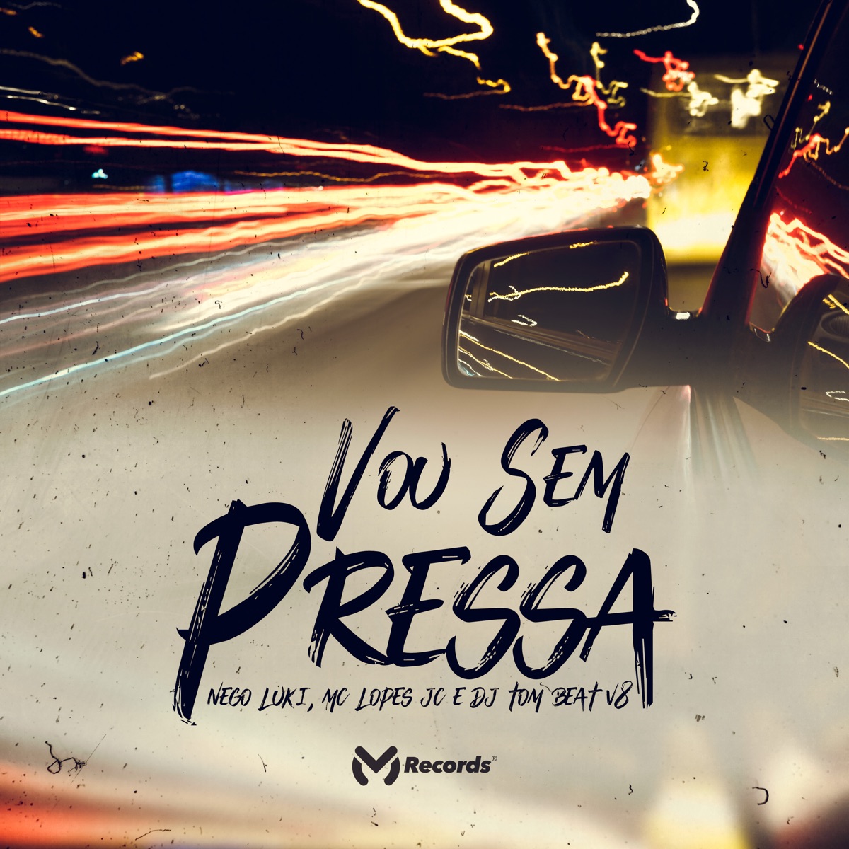 Vou Sem Pressa - Single by Nego Luki, Mc Lopes & MC TOM BEAT V8 album cover