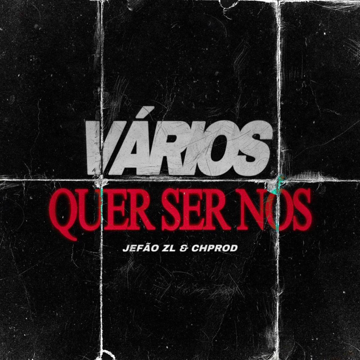 Vários Quer Ser Nós - Single by JEFÃO ZL & CH PROD album cover