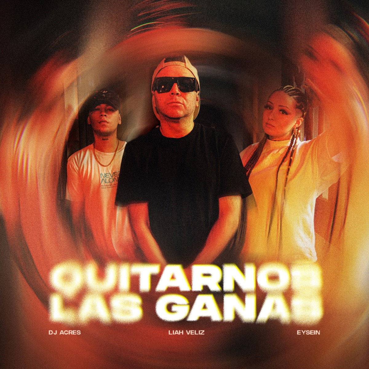 Quitarnos las Ganas - Single by DJ Acres, Eysein & Liah Veliz album cover