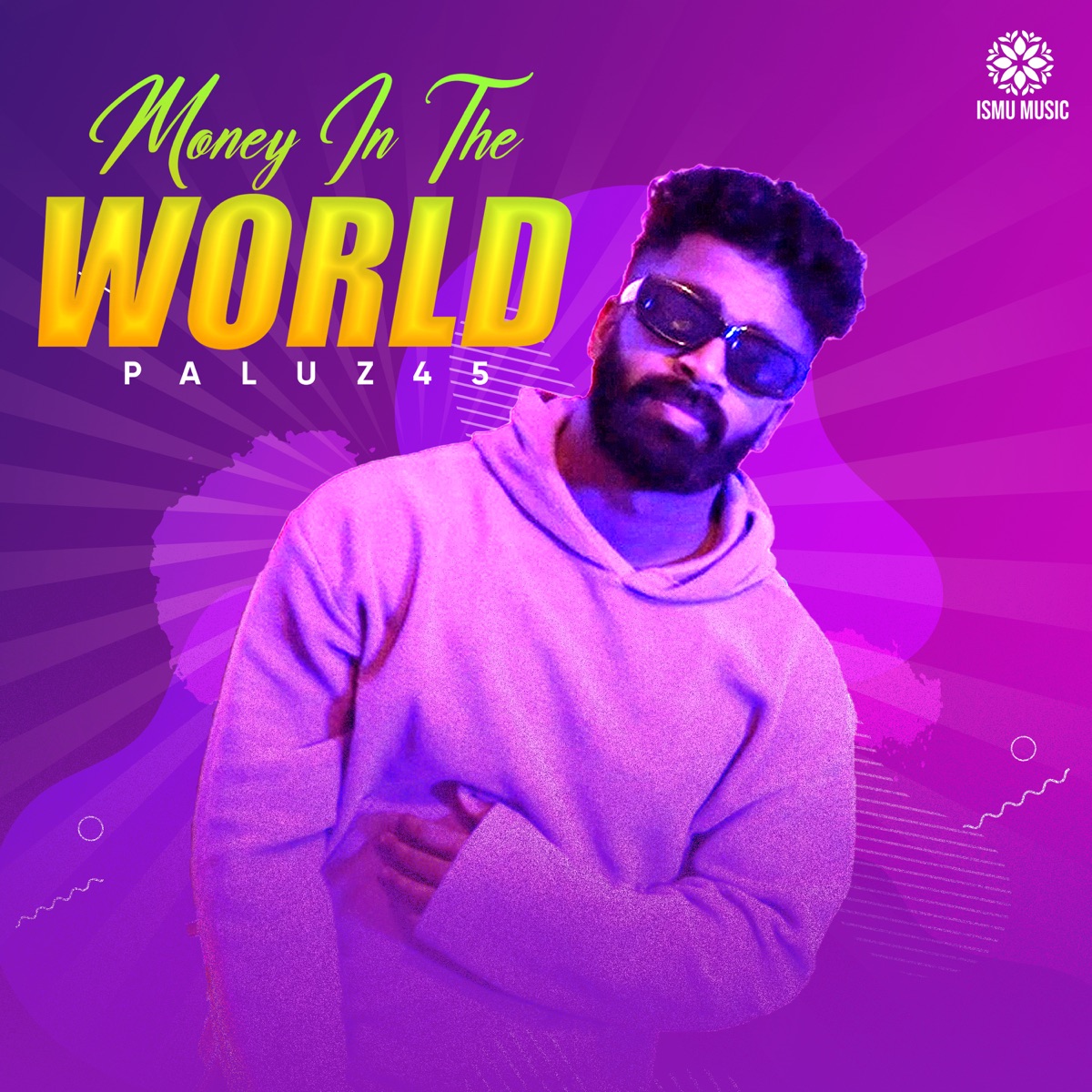 Money In The World - Single by Paluz45 & Manu Rao album cover
