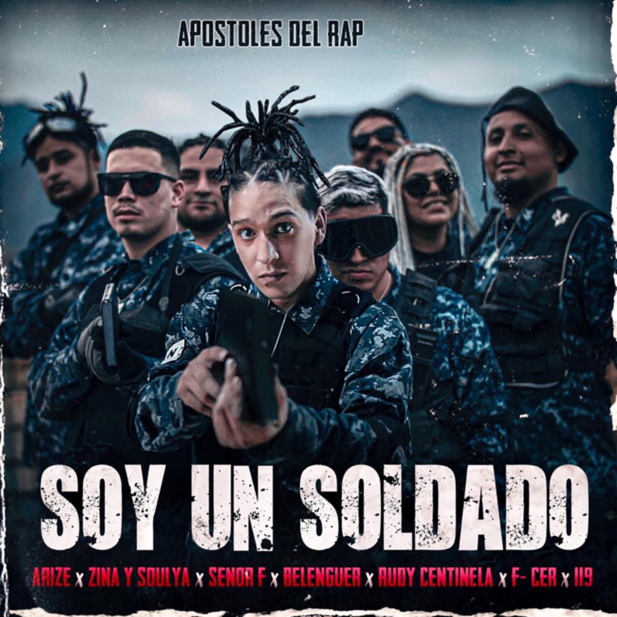 Soy un Soldado - Single by Apostoles del Rap, 119, Arize, Zina y Soulya, Rudy Centinela, F-Cer, Señor F & Belenguer album cover