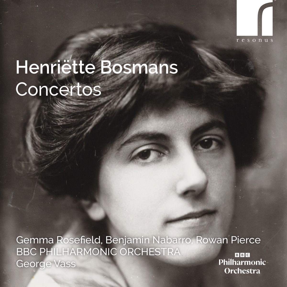 Henriëtte Bosmans: Concertos by Gemma Rosefield, Benjamin Nabarro, Rowan Pierce, BBC Philharmonic & George Vass album cover