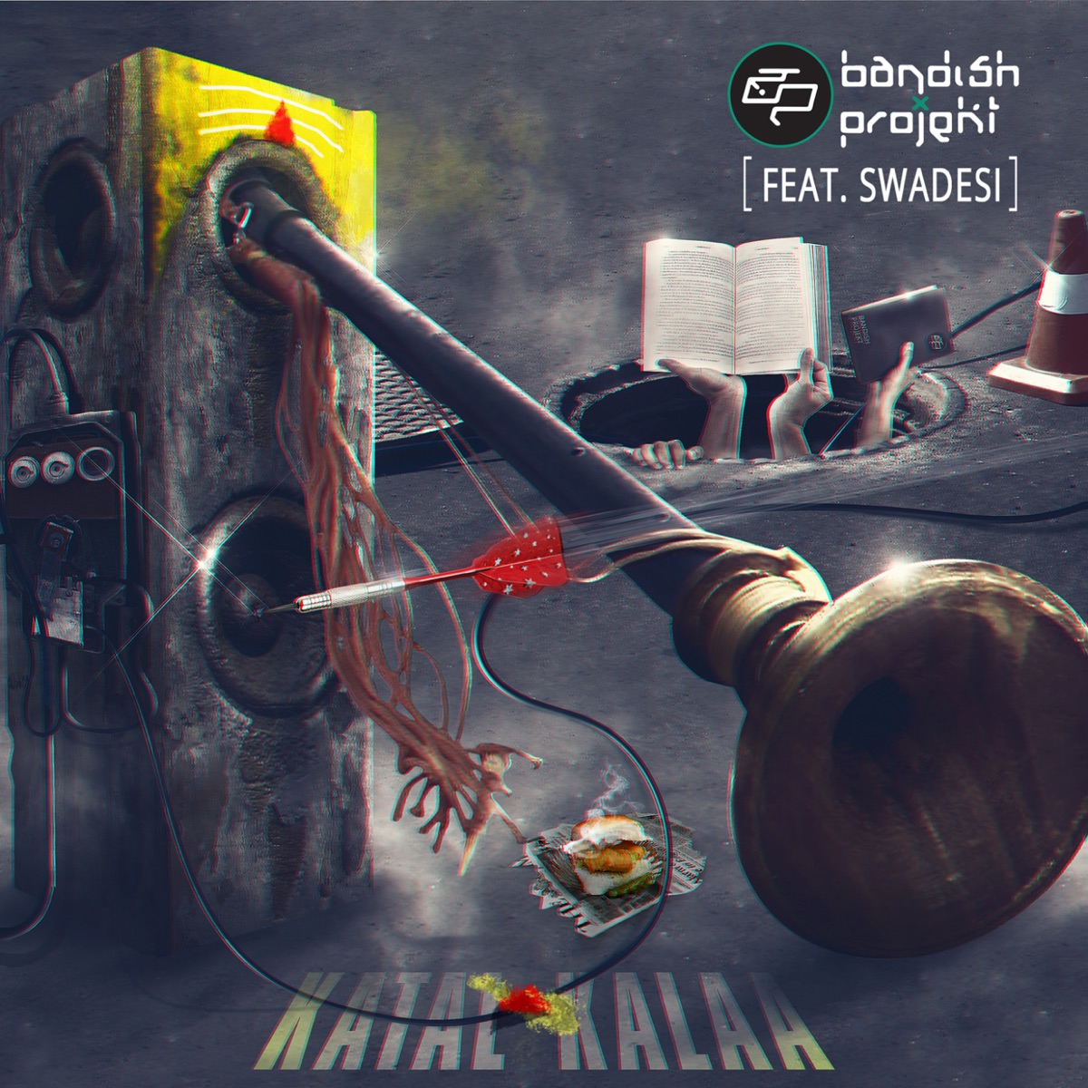 Katal Kalaa (feat. MC Tod FoD & Swadesi) - Single by Bandish Projekt album cover
