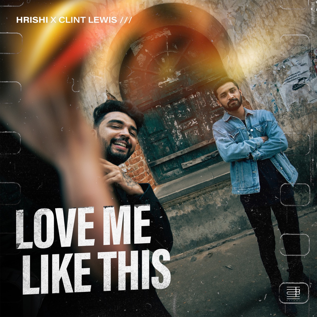 Love Me Like This - Single by HRISHI & Clint Lewis album cover