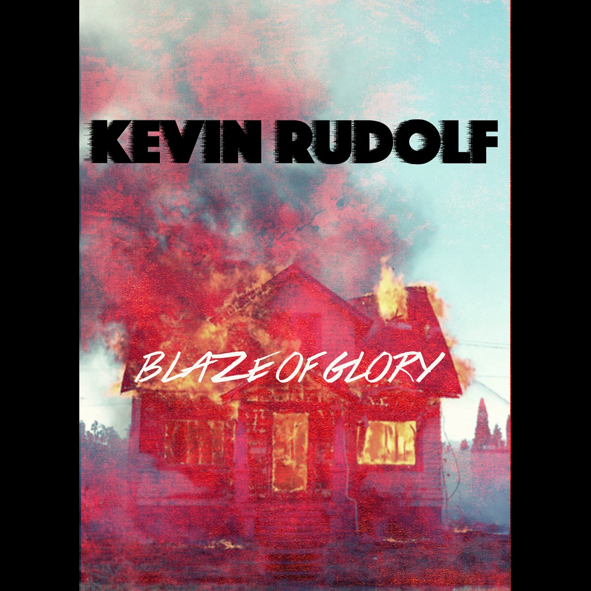 Blaze of Glory - Single by Kevin Rudolf album cover