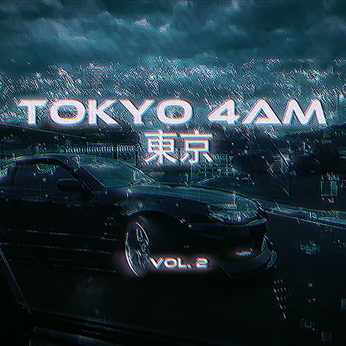 T O K Y O 4AM 東京 Vol.2 by MRJay album cover