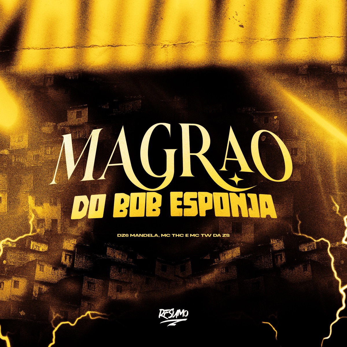Magrão do Bob Esponja - Single by MC THC, MC TW Da ZS & DZ6 MANDELA album cover