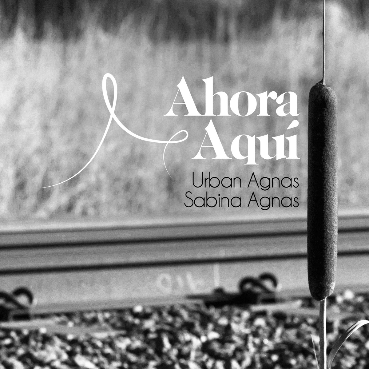 Ahora Aquí by Urban Agnas & Sabina Agnas album cover