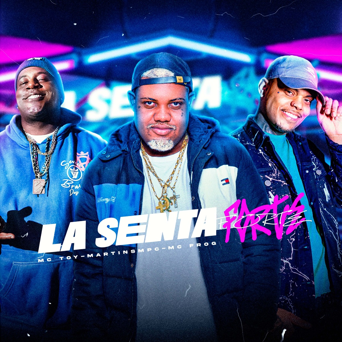 La Senta Forte - Single by Mc Frog, Mc Toy & DJ MARTINS MPC album cover