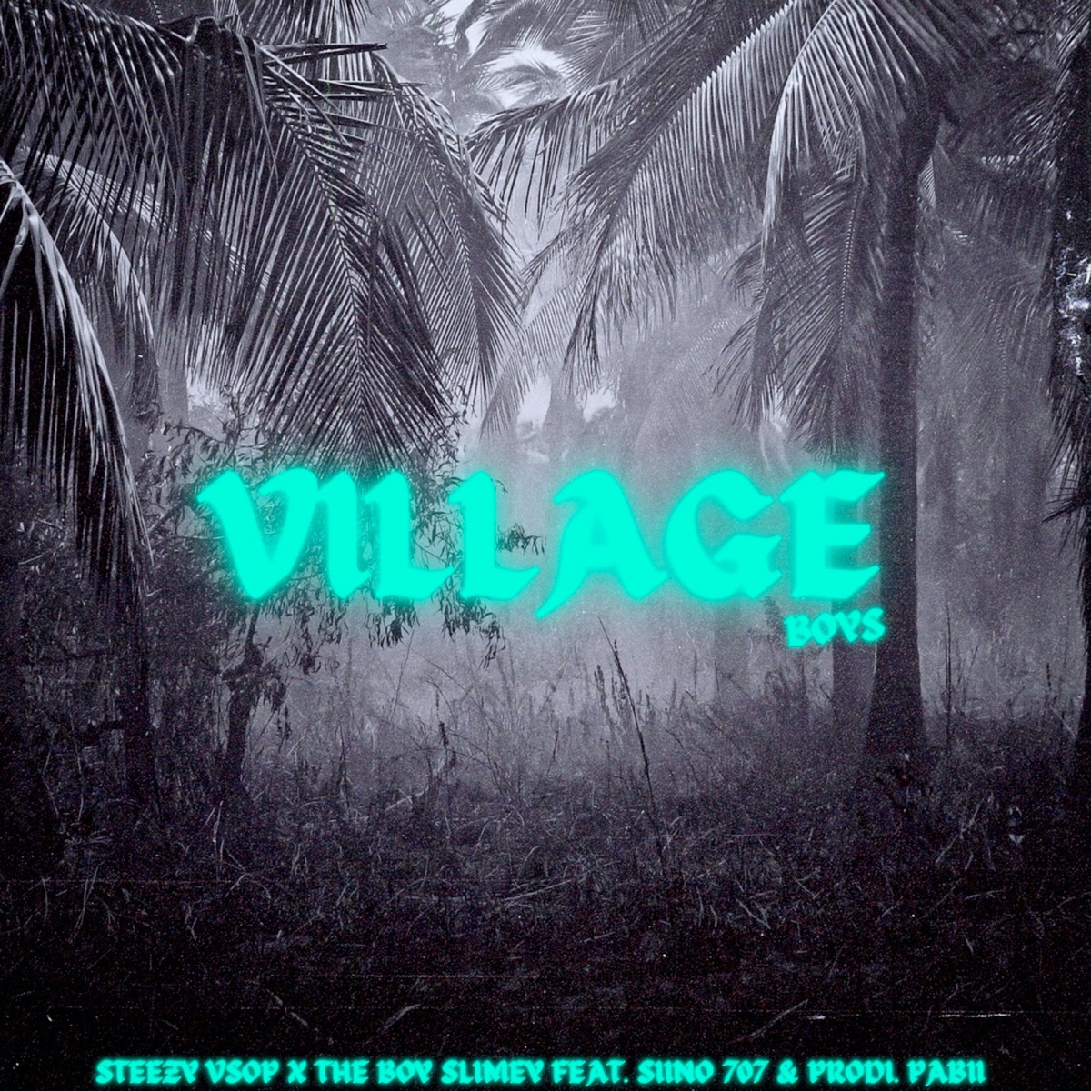 Village Boy (feat. Siino707 & prod Pabiii) - Single by Steezy Vsop & The Boy Slimey album cover