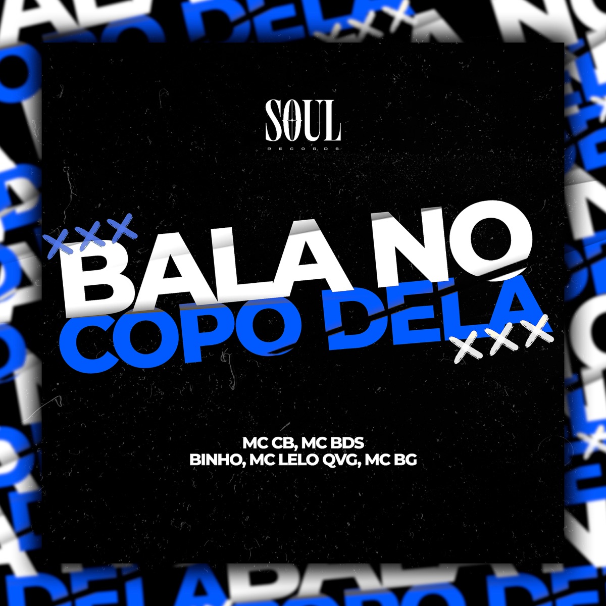 Bala no Copo Dela (feat. MC BDS & Mc CB) - Single by Maabeatz, MC BG Oficial, Binho & MC Lelo QVG album cover