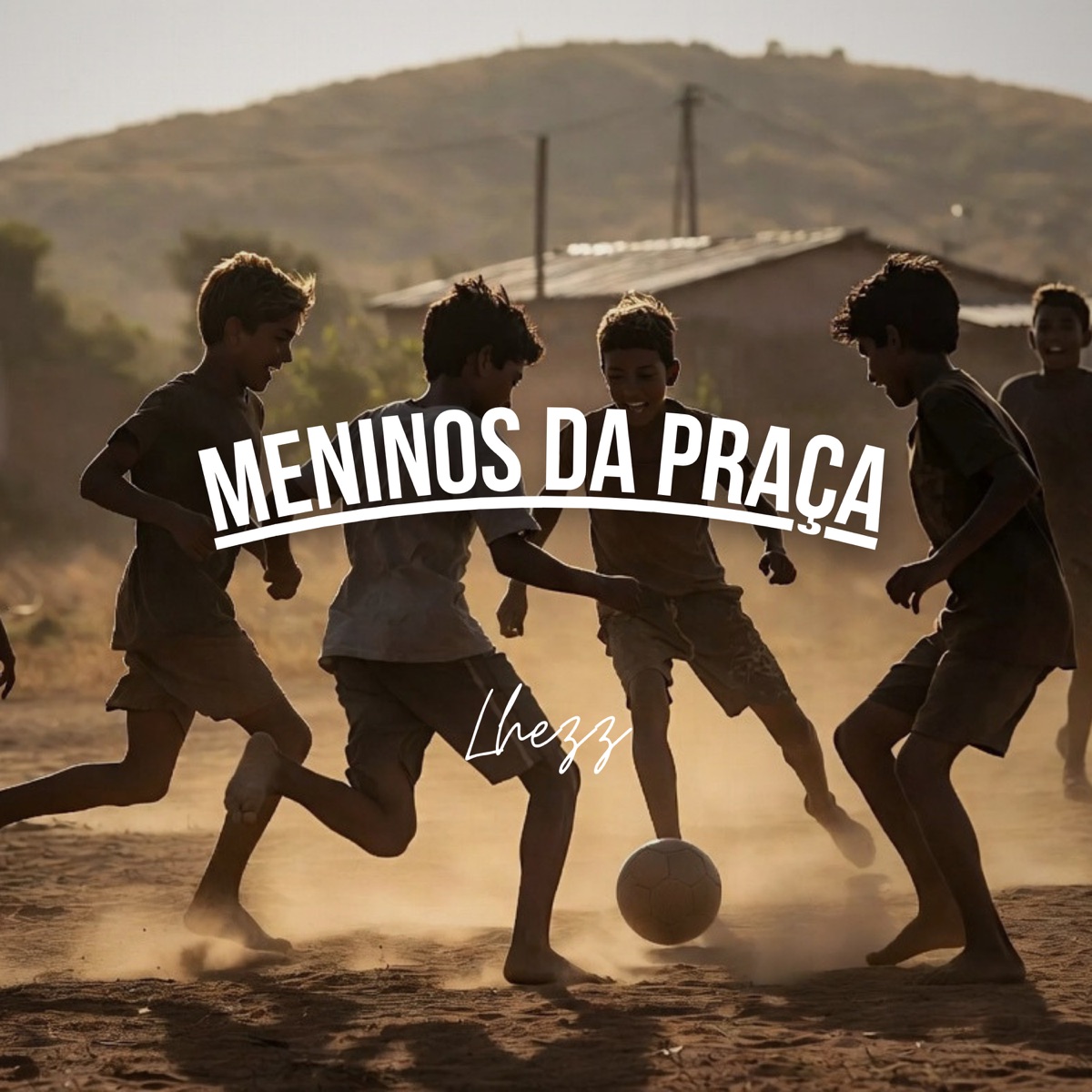 Meninos da Praça - Single by Lhezz album cover