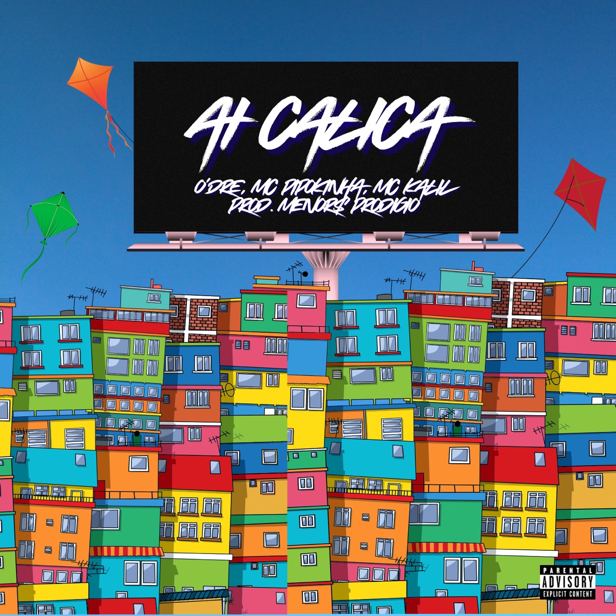 Ai Calica - Single by MC Pipokinha, MC KALIL, Menor$ Prodígio & O'DRE album cover