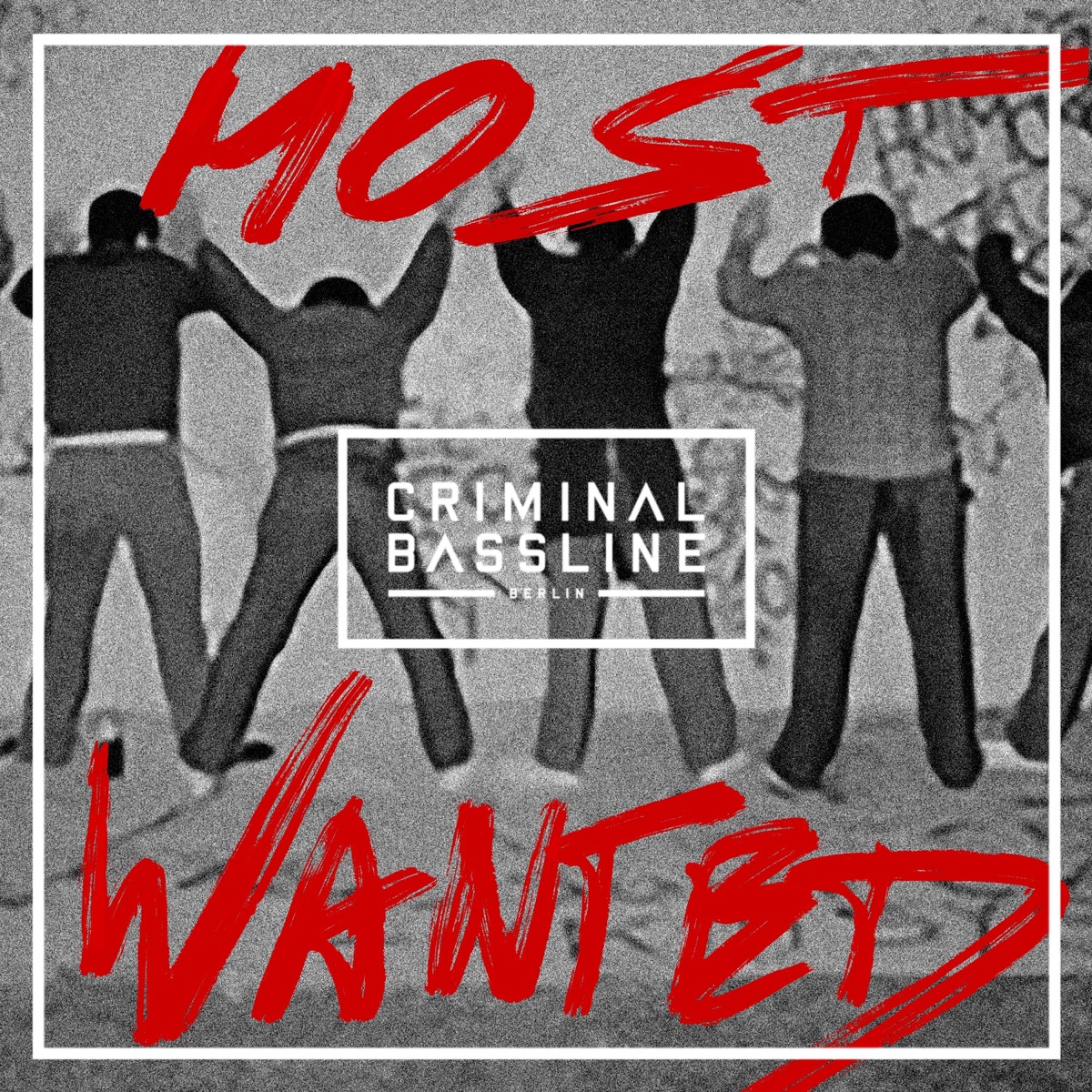 Criminal Bassline - Most Wanted  Mixed by Daniel Jaeger (DJ Mix) by Daniel Jaeger album cover