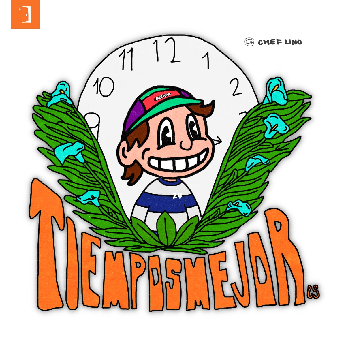 Tiempos Mejores - Single by Chef Lino & Casa 24 album cover