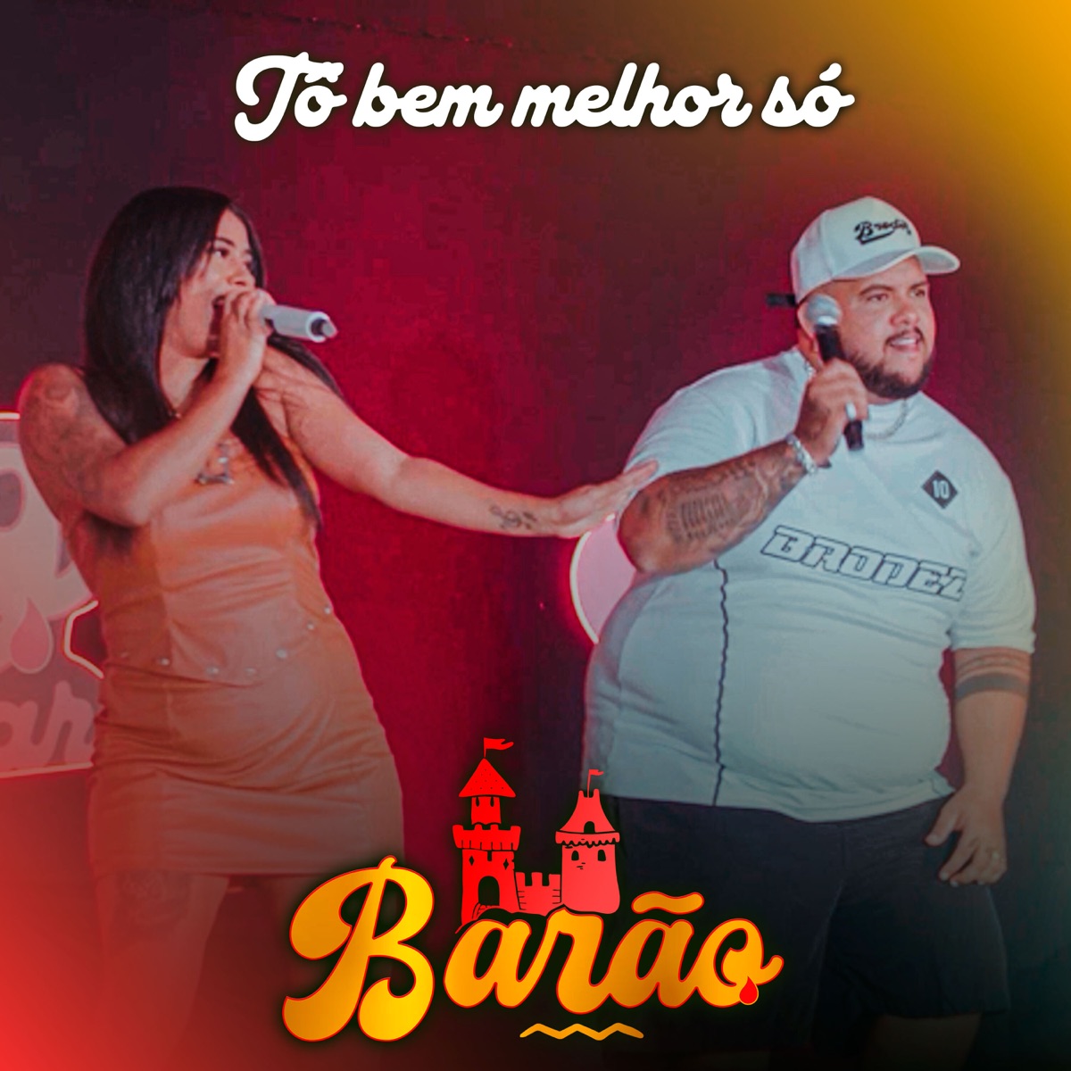 Tô Bem Melhor Só - Single by MC Barão & Kakau album cover