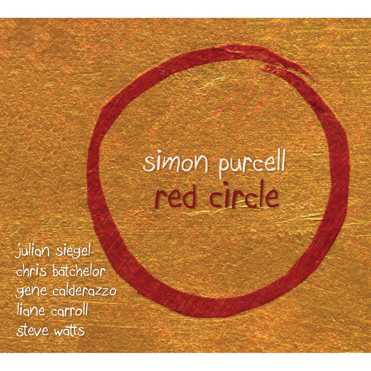 Red Circle (feat. Julian Siegel, Chris Batchelor, Steve Watts & Gene Calderazzo) by Simon Purcell album cover