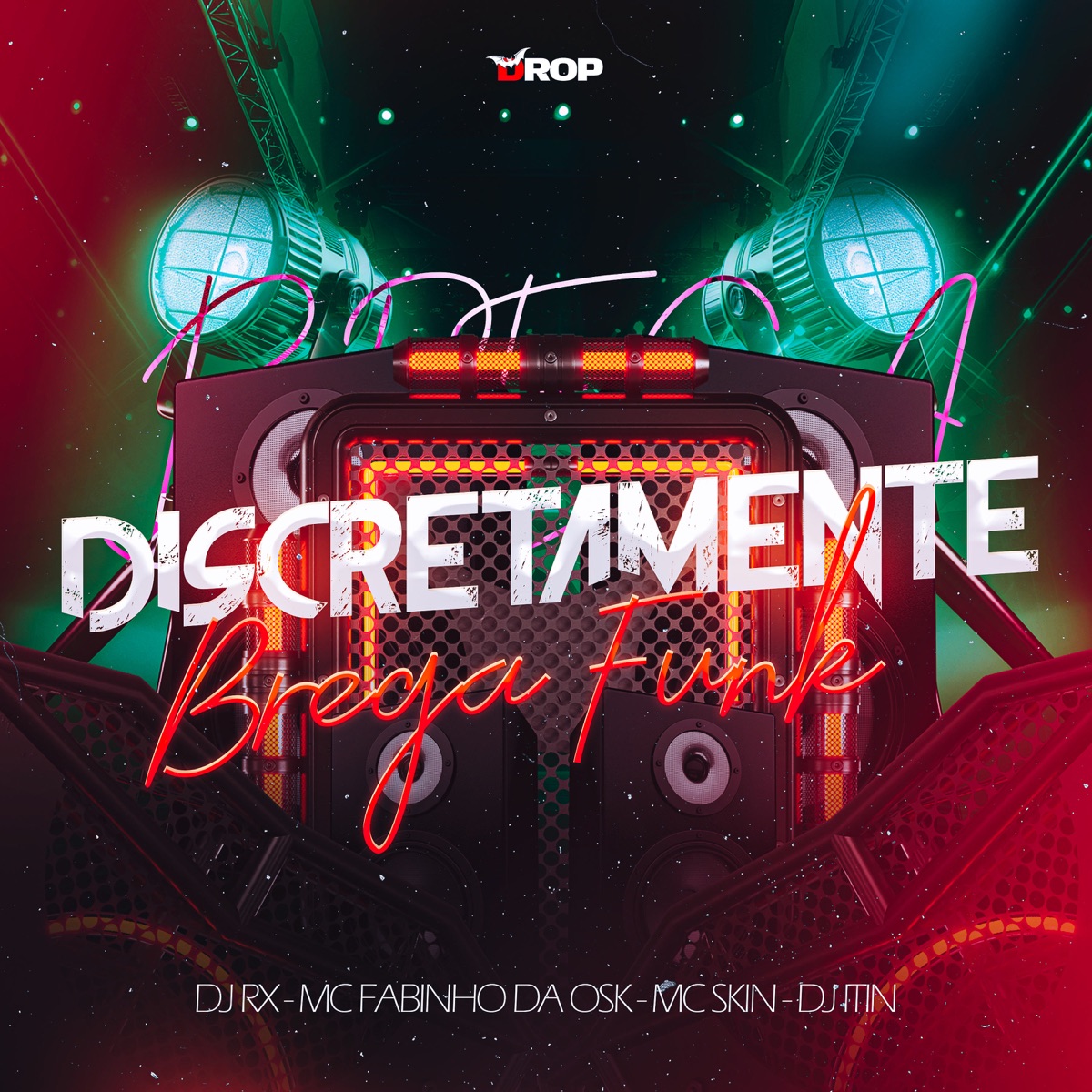 Discretamente (Brega Funk) - Single by DJ RX, MC Fabinho da Osk, Mc Skin & DJ ITIN album cover