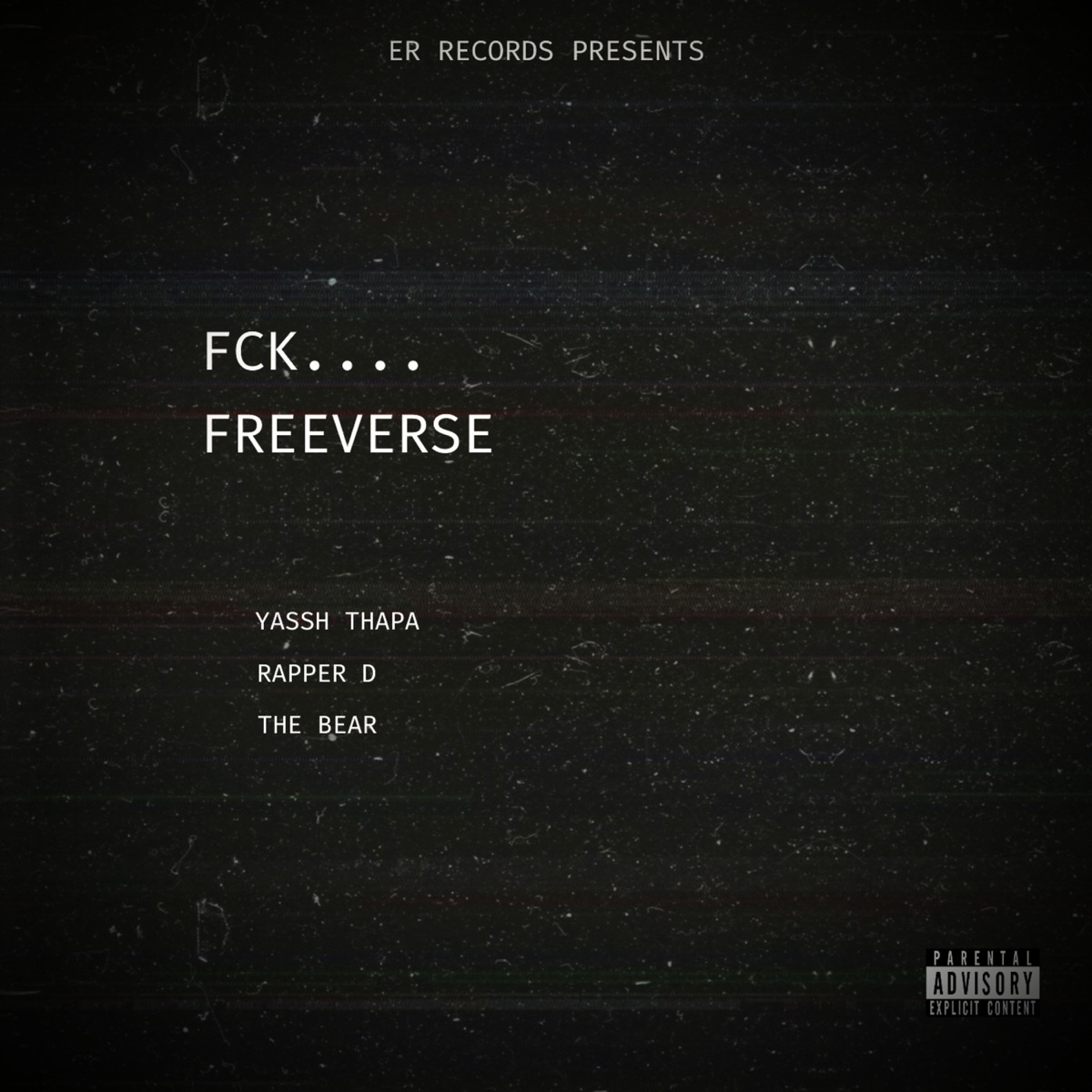 Fck Freeverse - Single by Yassh Thapa, Rapper D & The Bear album cover
