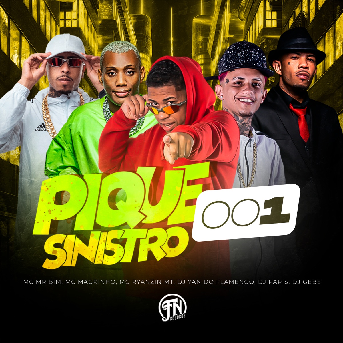 Pique Sinistro 001 (feat. DJ YAN DO FLAMENGO, Mc Mr. Bim & DJ GEBE) - Single by Mc Ryanzin MT, Mc Magrinho & dj de paris album cover