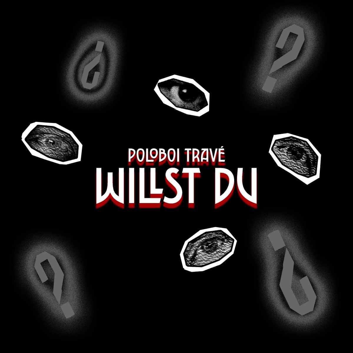 Willst du - Single by Poloboi Trave album cover