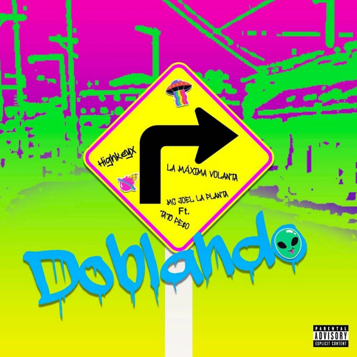 Doblando (feat. Tato Peso) - Single by HIGHKEYX, La Maxima Volanta & Mc Joel La Planta album cover
