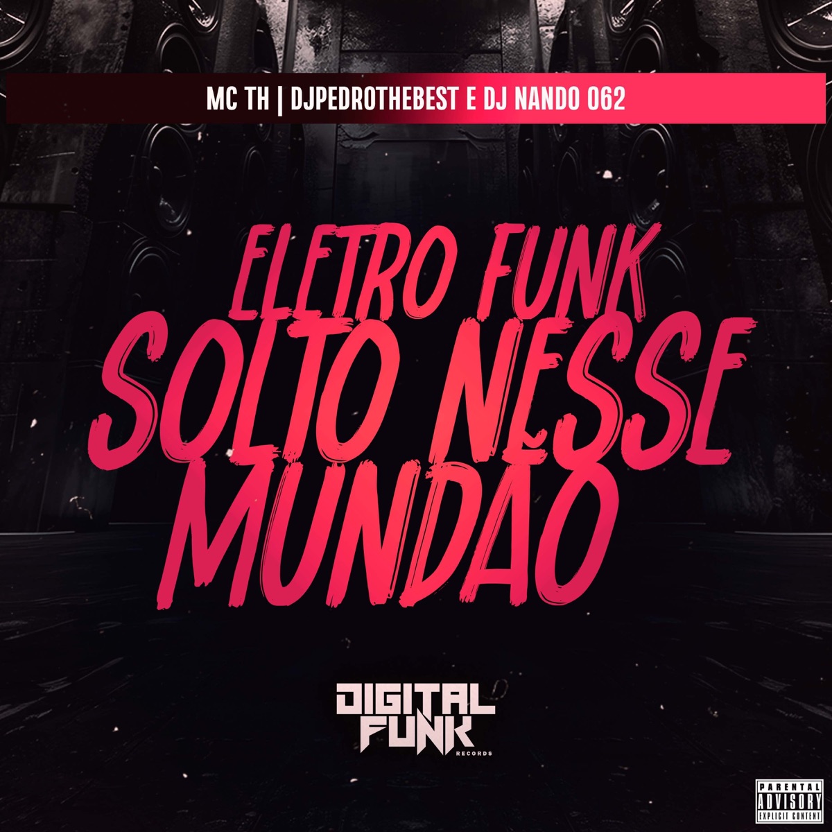 Eletro Funk Solto Nesse Mundão - Single by Dj Nando 062 & MC TH album cover