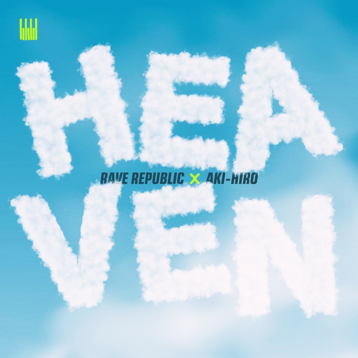 Heaven - Single by Rave Republic & Aki-Hiro album cover