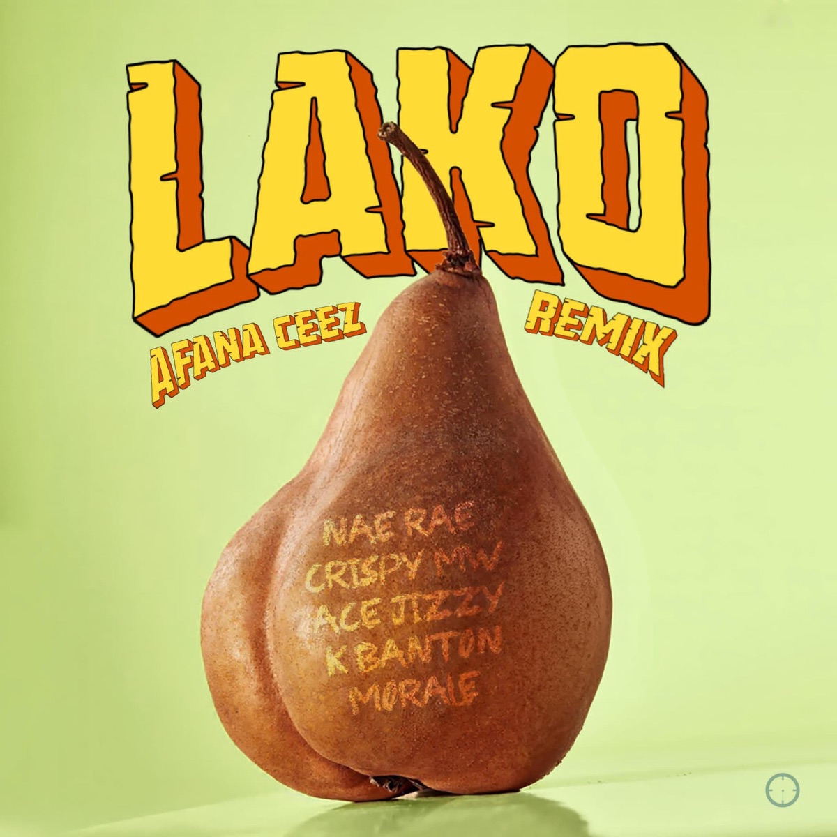 Lako (Remix) (feat. NaeRae, Morale, Crispy Malawi, K Banton & Ace Jizzy) - Single by Afana Ceez album cover