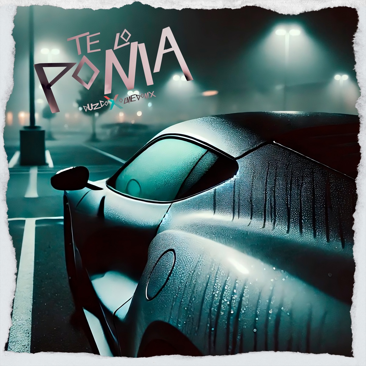 Te Lo Ponia - Single by Duzco & Olmedo MX album cover