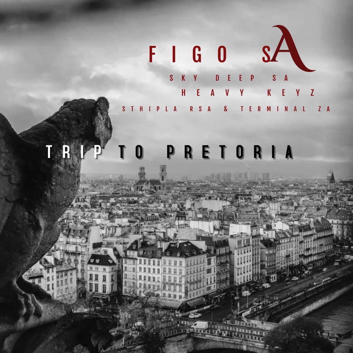 Trip To Pretoria (feat. Sthipla rsa & Terminal ZA) - Single by Figo SA, Sky Deep SA & Heavy Keyz album cover