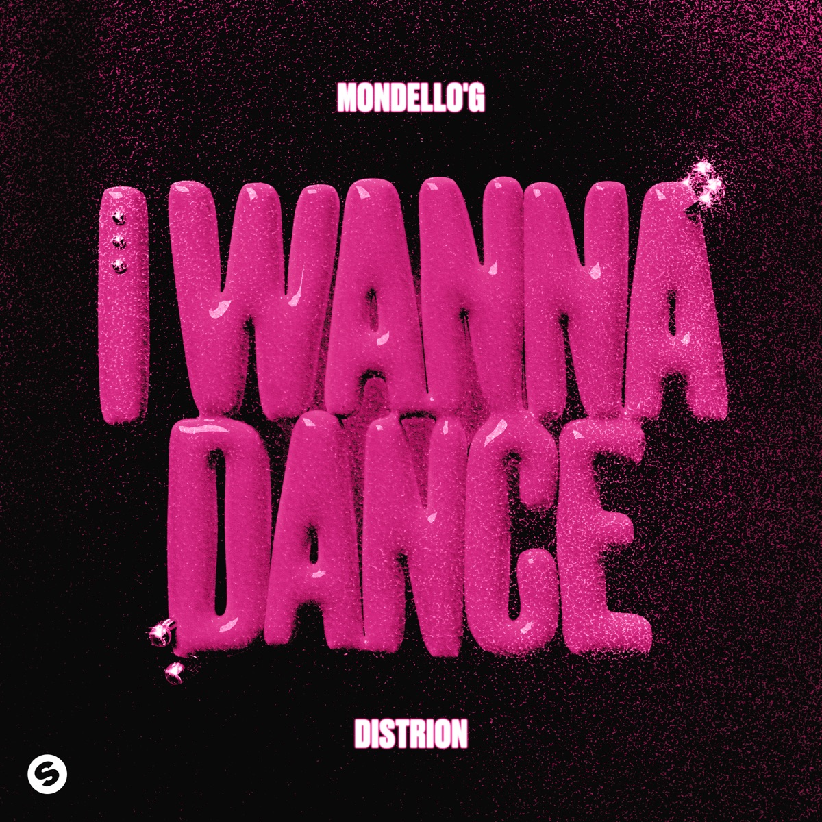 I Wanna Dance - Single by Mondello'G & Distrion album cover